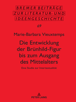 cover image of Die Entwicklung der Bruenhild-Figur bis zum Ausgang des Mittalters